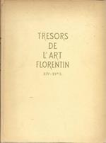 Tresors de l'art florentin XIV-XV s