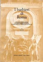 I barbieri di Roma. Collegio dei barbieri e parrucchieri di Roma cinque secoli e mezzo di attività. III volume 1900-1944