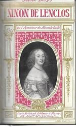 L' ami de Ninon de Lenclos ou l'Amateur de Morale facile. D'après la correspondance inédite de Guillaume de Bontot