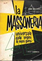 La Massoneria universale dalle origini ai nostri giorni