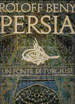 Persia, un ponte di turchese