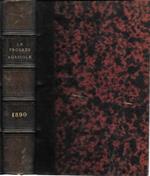 Le progrés agricole et viticole. 11é anno 1890, 1é e 2é semestre in 1 vol