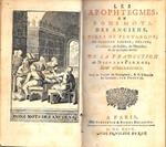 Les Apophtegmes, Ou Bons Mots Des Anciens, Tirez De Plutarque, De Diogene Laerce, D'Elien, D'Athénée, De Stobée, De Macrobe, & De Quelques Autres, De La Traductio De Nicolas Perrot, Sieur D'Ablancourt. Avec Un Traite' Des Stratagèmes Et De La Bataill Di: