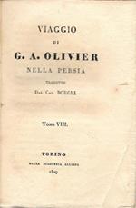 Viaggio di G. A. Olivier nella Persia tradotto dal Cav. Borghi, in 8 voll