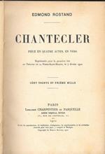 Chantecler - Pièce En Quatre Actes, En Vers