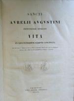 Sancti Augustini hipponensis episcopi Vita ex ejus potissimum scriptis concinnata : nec non indices generales tum in opera s. doctoris, tum in alia quae in appendices rejecta sunt index quoque alphabeticus operum s. Augustini