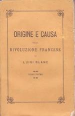 Origine e causa della rivoluzione francese, in 2 voll