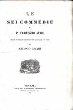 Le Sei Commedie Recate In Volgar Fiorentino Ed Illustrate Con Note Da A. Cesari - Le Tragedie Tradotte Da E. Nini Con Note - Medea Volgarizzato Con Emendazioni E Note Da Pietro Canal - Querulo Ossia Aulularia Tradotta Per La Prima Volta Dal Prof. Ab