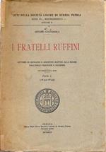 I fratelli Ruffini. Lettere di Giovanni e Agostino Ruffini alla madre dall'esilio francese e svizzero, in 2 voll