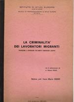 La criminalità dei lavoratori migranti. Prevenzione e repressione nell'ambito comunitario europeo