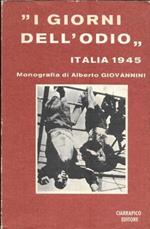 I giorni dell'odio. Italia 1945