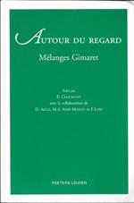 Autour du regard. Mélanges Gimaret