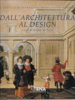 Dall'architettura al design