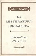 La letteratura socialista. Dal realismo all'estetismo