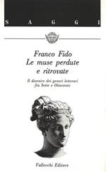 Le Muse perdute e ritrovate. Il divenire dei generi letterari fra Sette e Ottocento