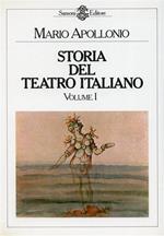 Storia del teatro Italiano. Vol.I: La drammaturgia medieva