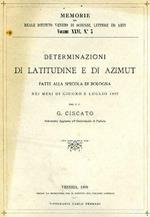 Determinazioni di latitudine e di Azimut fatte alla Specola di Bologna nei mesi di Giugno e Luglio 1897