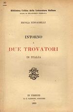 Intorno a due trovatori in Italia. ( Ugo de Saint Circ e Amerigo Pegugliano )