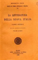 La letteratura della Nuova italia. Saggi Critici. vol. IV