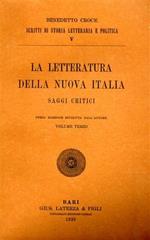 La letteratura della nuova Italia. Saggi critici. vol. III