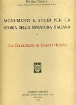 Monumenti e studi per la storia della miniatura italiana. La collezione di Ulrico Hoepli