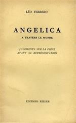 Angelica à travers le monde. Jugements sur la piéce avant sa représentation