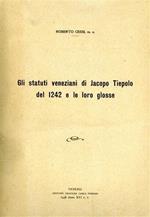 Gli Statuti veneziani di Jacopo Tiepolo del 1242 e le loro glosse