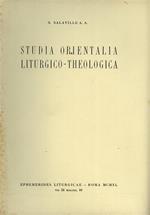 Studia orientalia liturgico Theologica