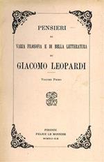 Pensieri di varia filosofia e di bella letteratura. Vol. I