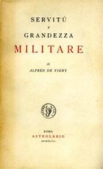 Servitù e grandezza militare