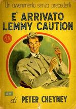 E' arrivato Lemmy Caution