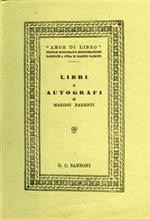 Libri e autografi. I serie: Balbo, Battisti, Beccaria, Betteloni, Bracco, Foscolo, Leopardi