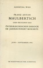 Franz Anton Maulbertsch und die Kunst des Á–sterreichischen Barock im Jahrhundert Mozarts