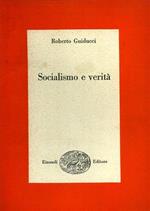 Socialismo e verità. Pamphlets di politica e cultura