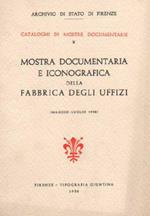 Mostra documentaria e iconografica della fabbrica degli Uffizi