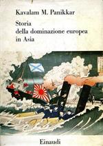 Storia della dominazione europea in Asia dal Cinquecento ai nostri giorni