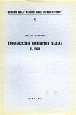 L' organizzazione archivistica italiana al 1960