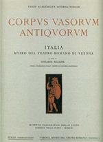 Corpus Vasorum Antiquorum. Museo del Teatro Romano di Verona