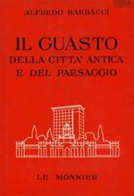 Il guasto della città antica e del paesaggio