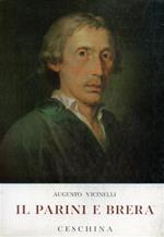 Il Parini e Brera. L'inventario e la pianta delle sue stanze. La sua azione nella scuola e nella cultura milanese nel secondo Settecent