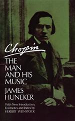 Chopin The man and his music