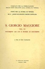 San Giorgio Maggiore. Vol. III: Documenti, 1160 - 1199 e notizie di documenti