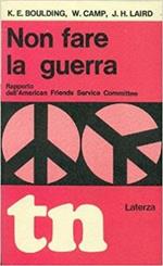 Non fare la guerra. Rapporto dell'American Friends Service Committee