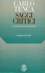 Saggi critici. Di una storia della letteratura italiana e altri scritti