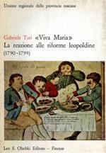 Viva Maria. La reazione alle riforme leopoldine ( 1790. 1799 )