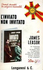 L' inviato non invitato. Le misteriose missioni di Rudolf Hess in Inghilterra