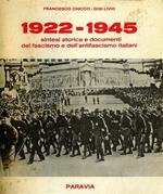 1922. 1945. Sintesi storica e documenti del fascismo e dell'antifascismo italiani