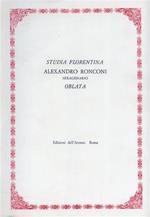 Studia Florentina Alexandro Ronconi sexagenario oblata