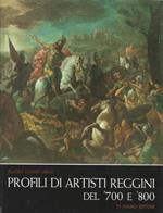 Profili di artisti reggini del '700 e '800. Vincenzo CAnnizzaro, Ignazio Lavagna Salazar, Demetrio Salazar, Giuseppe Benassai