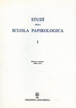 Studi della scuola papirologica. Vol. I